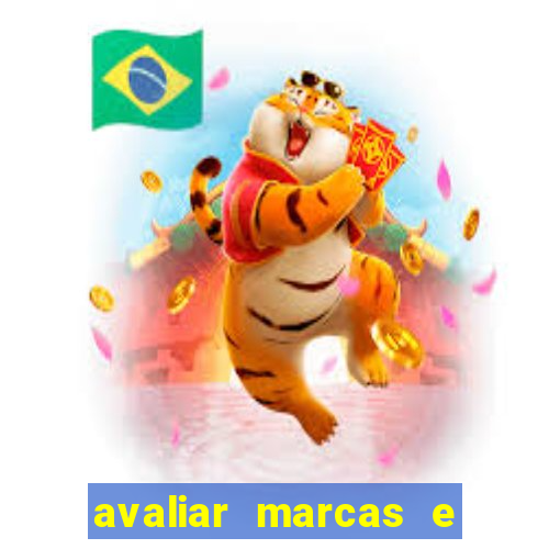 avaliar marcas e ganhar dinheiro